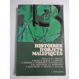     HISTOIRES  D'OBJETS  MALEFIQUES  -  Andre  GERARD 